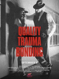 Quality Trauma Bonding