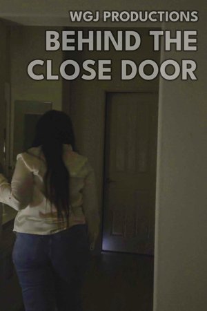 Behind The Close Door poster
