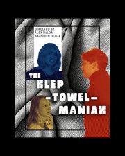 The Klep-Towel-Maniax poster