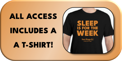 All Access includes a Sleep is for the Week T-shirt